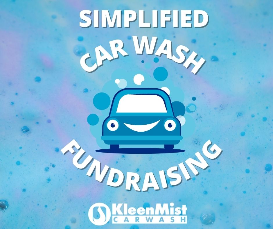 Simple Fundraising with Kleen Mist - Kleen Mist Car Wash | Kleen Mist ...